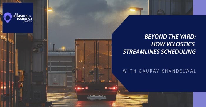 Podcast: The Logistics of Logistics with Gaurav Khandelwal